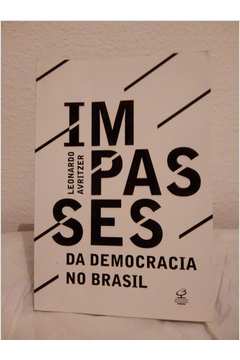 Impasses da Democracia no Brasil, por Leonardo Avritzer