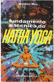 Fundamento e Técnica do Hatha-yoga