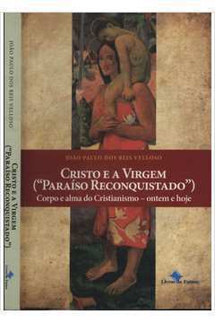 Cristo e a Virgem - Paraíso Reconquistado