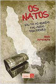 Os Natos. a Volta ao Mundo Falando Português