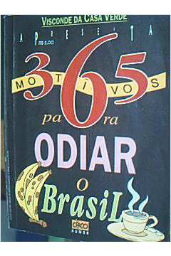 365 Motivos para Odiar o Brasil