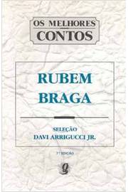 Os Melhores Contos - Rubem Braga