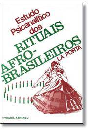 Estudo Psicanalítico dos Rituais Afro-brasileiros