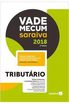 Vade Mecum Saraiva 2018: Tributário