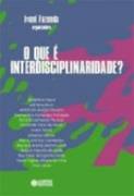 Livro: O Que é Interdisciplinaridade? - Ivani Fazenda | Estante Virtual