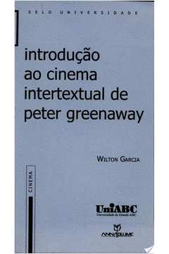 Introduçao ao Cinema Intertextual de Peter Greenaw