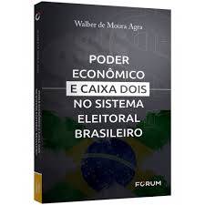Poder Economico e Caixa Dois no Sistema Eleitoral Brasileiro