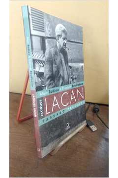 Jacques Lacan, Passado e Presente