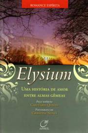 Elysium uma História de Amor Entre Almas Gêmeas
