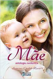 Mãe - Antologia Mediúnica