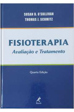 Livro: Fisioterapia Avaliação E Tratamento - Susan B. Osullivan ...