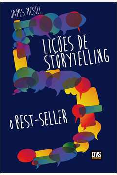 5 Lições de Storytelling - o Best-seller