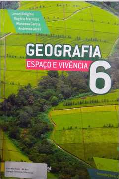 Geografia Espaço e Vivência 6°ano  6ª Edição