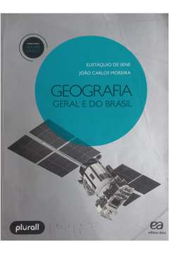 Geografia Geral e do Brasil: Ensino Médio - Volume Único