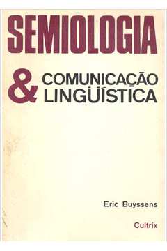 Semiologia & Comunicação Linguística