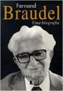 Fernand Braudel uma Biografia