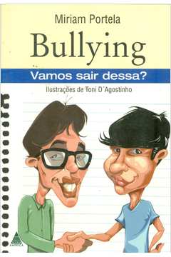 Bullying - Vamos Sair Dessa?
