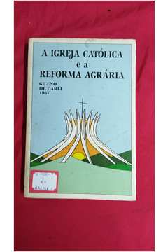 A Igreja Católica e a Reforma Agrária