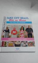 Livro: Bake Off Brasil: Mão na Massa - Samira Jamil Ghannoum
