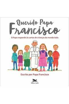 Querido Papa Francisco de Papa Francisco pela Loyola (2016)
