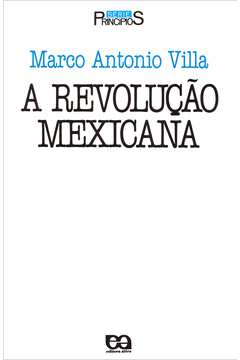 A Revolução Mexicana 1910 1940