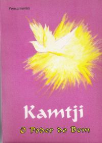 Kamtji - o Poder do Bem