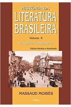Historia da Literatura Brasileira - Vol. 2