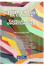 Teatro Mágico da Cultura e Favela é Cidade
