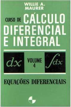 Curso de Cálculo Diferencial e Integral Volume 4