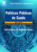 Políticas Públicas de Saúde - Série Provas e Concursos
