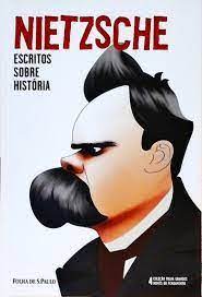 Nietzsche - Escritos Sobre História