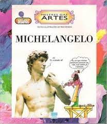 Mestre das Artes: Michelangelo