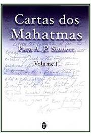 Cartas dos Mahatmas para A. P. Sinnett - Vol. 1