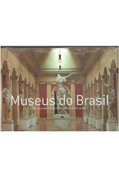Museus do Brasil: um Guia dos Principais Museus Brasileiros