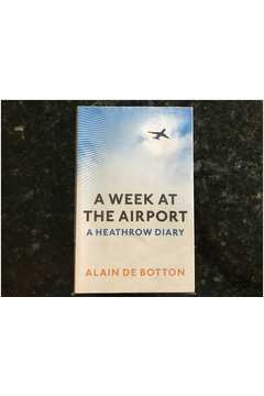 A Week At the Airport - a Heathrow Diary