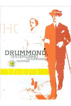 Drummond, Testemunho da Experiência Humana