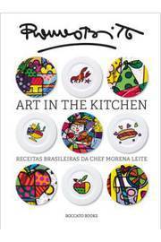 Art in the Kitchen - Receitas Brasileiras da Chef Morena Leite