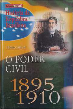 O Poder Civil 2 1895 1910
