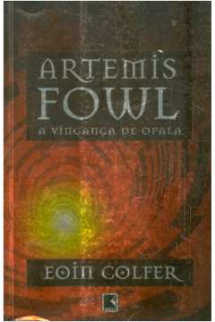 Artemis Fowl: A vingança de Opala (Vol. 4)