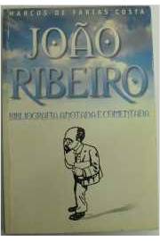 João Ribeiro - Bibliografia Anotada e Comentada