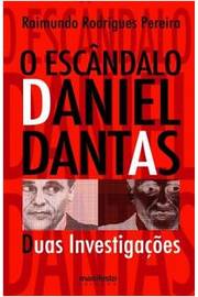 O Escândalo Daniel Dantas - Duas Investigações