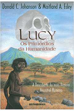 Lucy os Primórdios da Humanidade