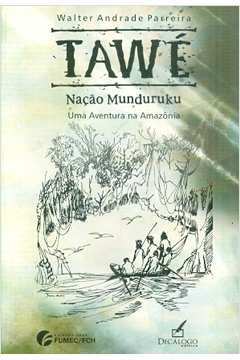Tawé Naçao Munduruku