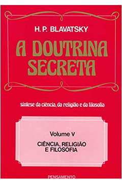 A Doutrina Secreta - Volume v