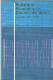 Estrutura Financeira e Desenvolvimento o Caso do Brasil