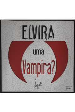 Elvira uma Vampira?