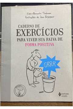 Caderno de Exercicios para Viver Sua Raiva de Forma Positiva