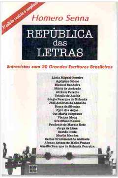 República das Letras - Entrevistas Com 20 Grandes Escritores Brasileir