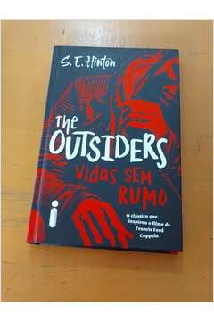 The Outsiders: Vidas sem Rumo