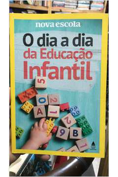O Dia a Dia da Educaçao Infantil